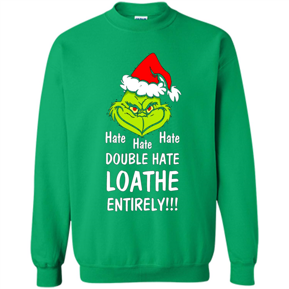 Mr Grinch hate hate hate double hate loathe entirely sweater PINGPONG