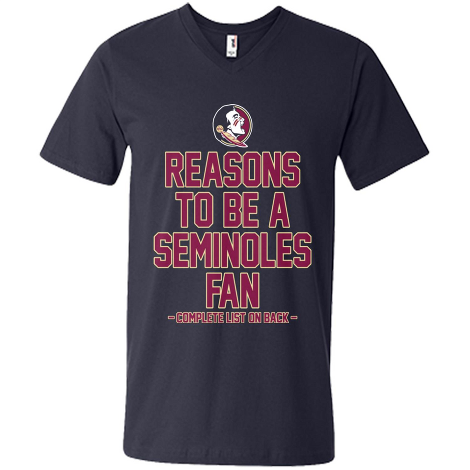 Reasons to be a Florida State Seminoles Fan Complete List on Back - Men's V-Neck