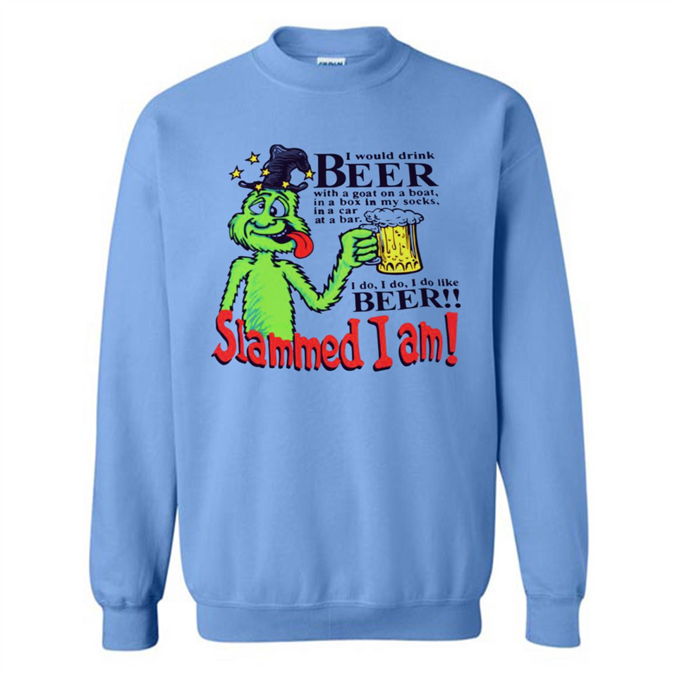 Slammed I Am I Would Drink Beer With A Goat On A Boat Shirt - Sweatshirt