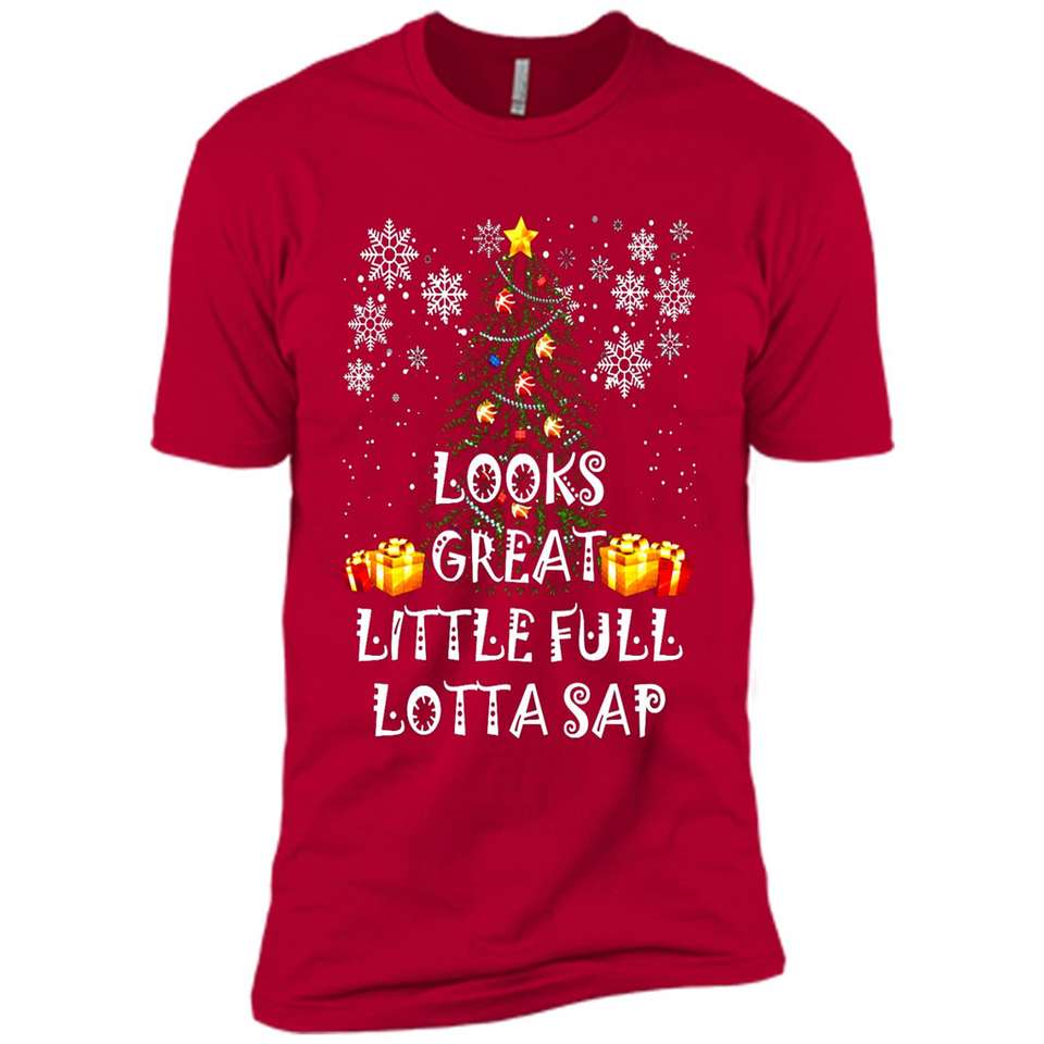 Looks Great Little Full Lotta Sap Funny Christmas Tree Mug PINGPONG - Premium Short Sleeve T-Shirt