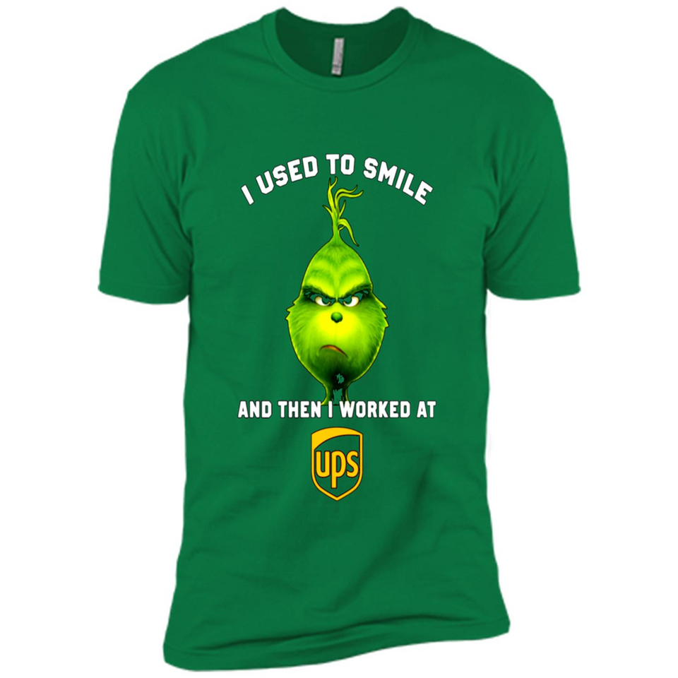 The Grinch - I Used To Smile And Then I Worked At UPS