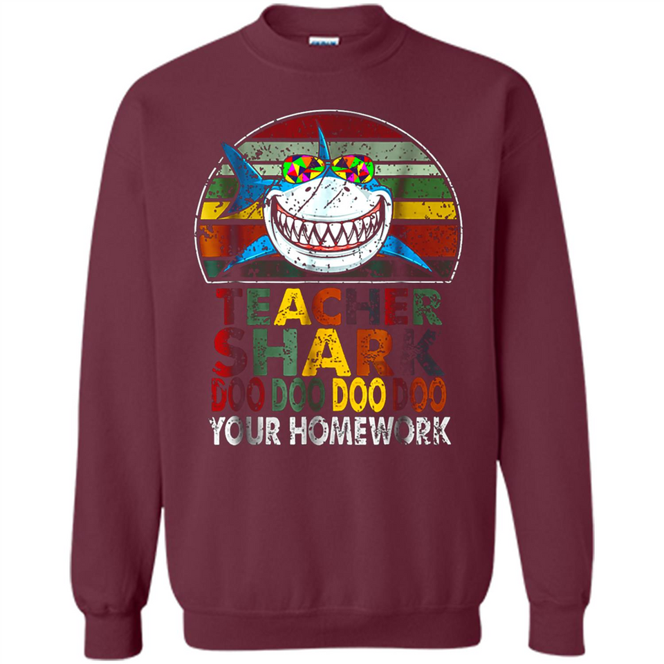 Teacher Shark Doo Doo Doo Your Homework Funny shirt Ladies' Boyfriend