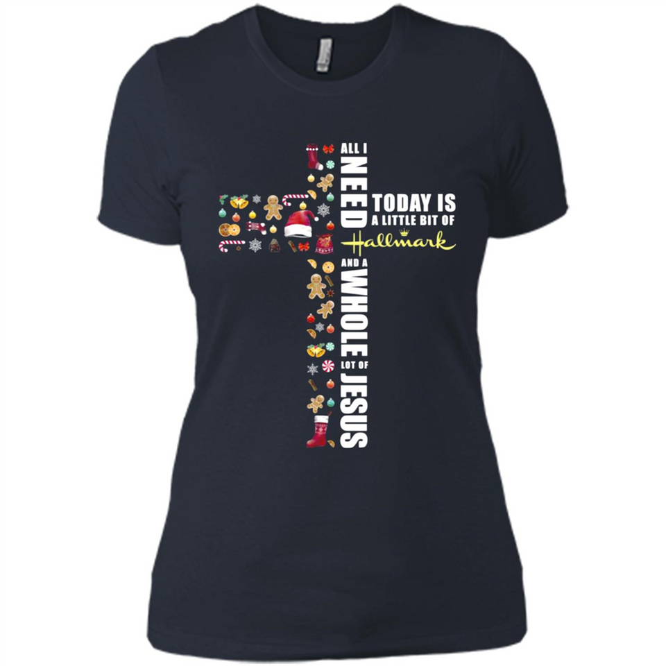 All I need today is a little bit of Hallmark and a whole lot of Jesus - Ladies' Boyfriend T-Shirt