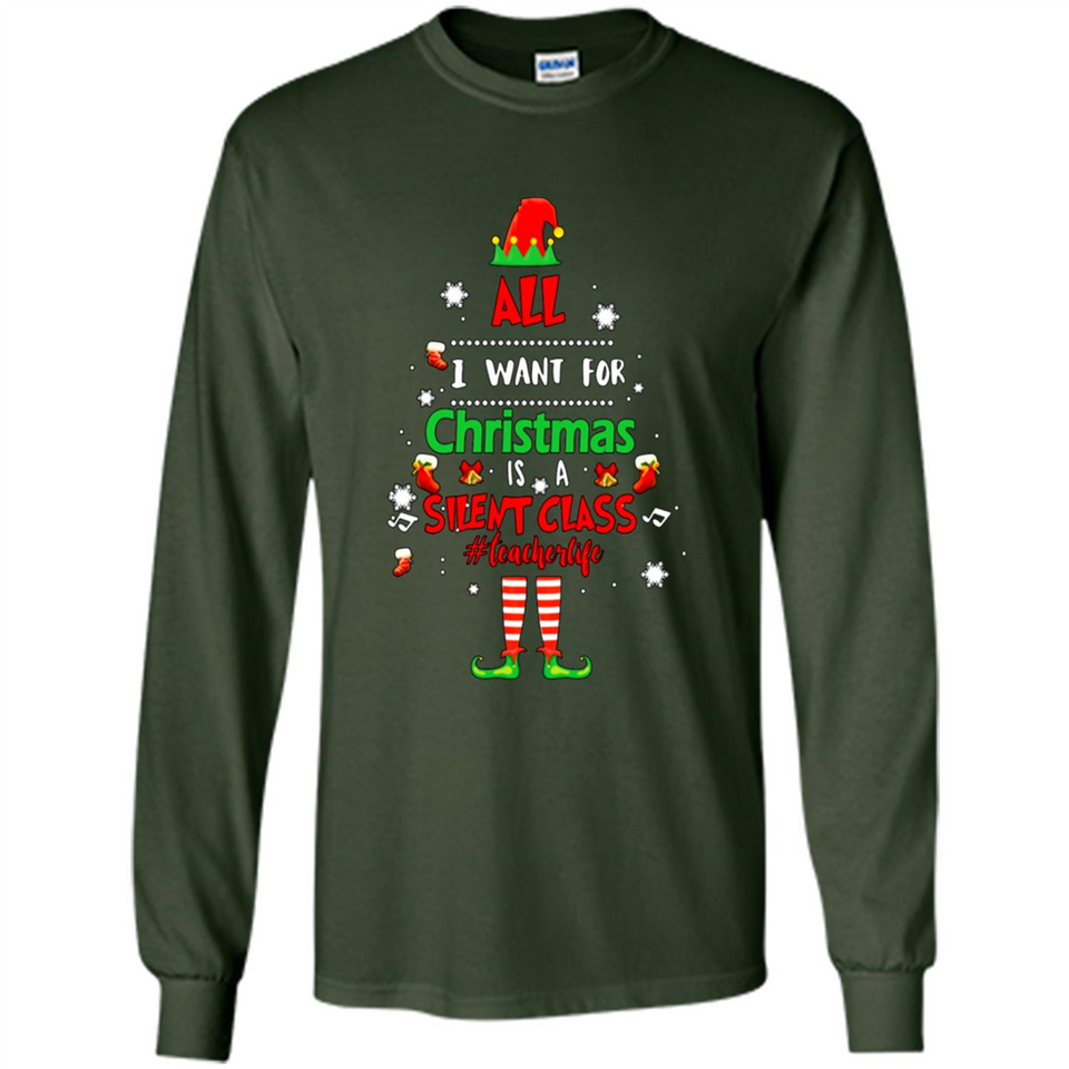 Teacher Sweashirt - All I Want For Christmas is Silent Class