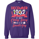 December 1982 36 Years Of Being Classy Sassy - Sweatshirt