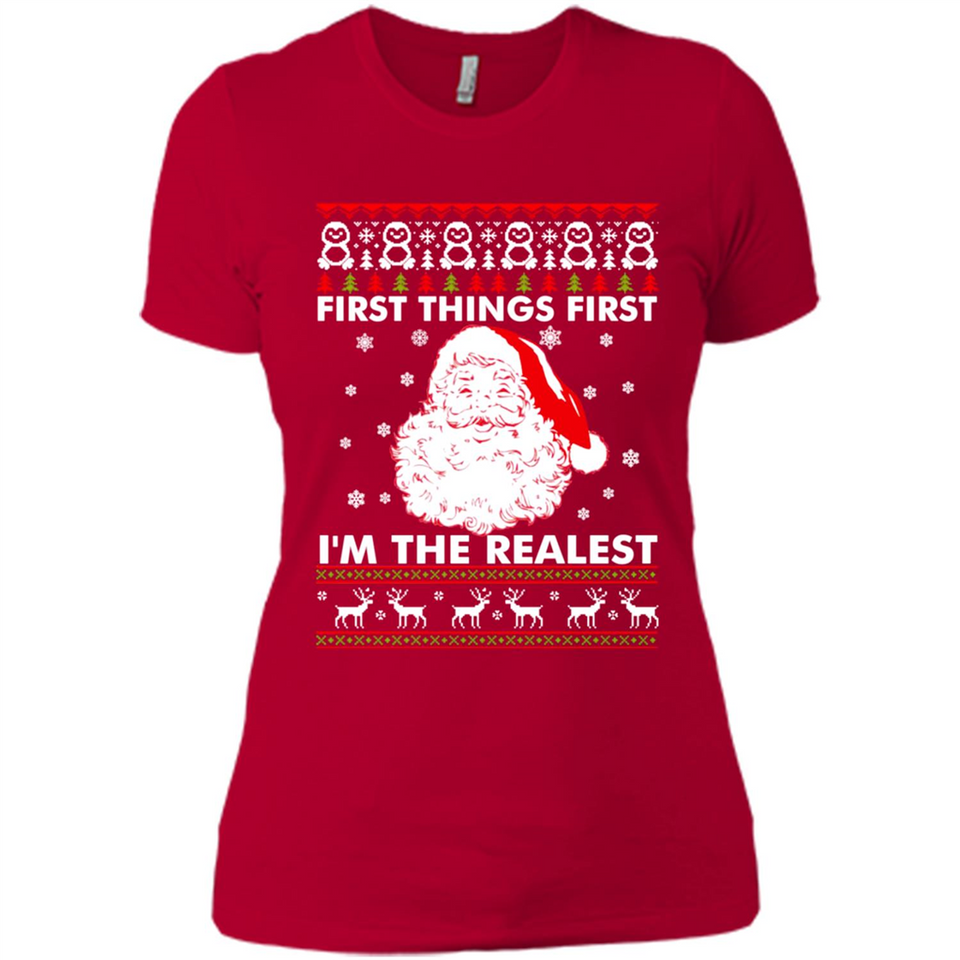 Santa First things first i’m the realest Christmas - Ladies' Boyfriend T-Shirt