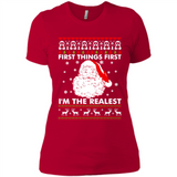 Santa First things first i’m the realest Christmas - Ladies' Boyfriend T-Shirt