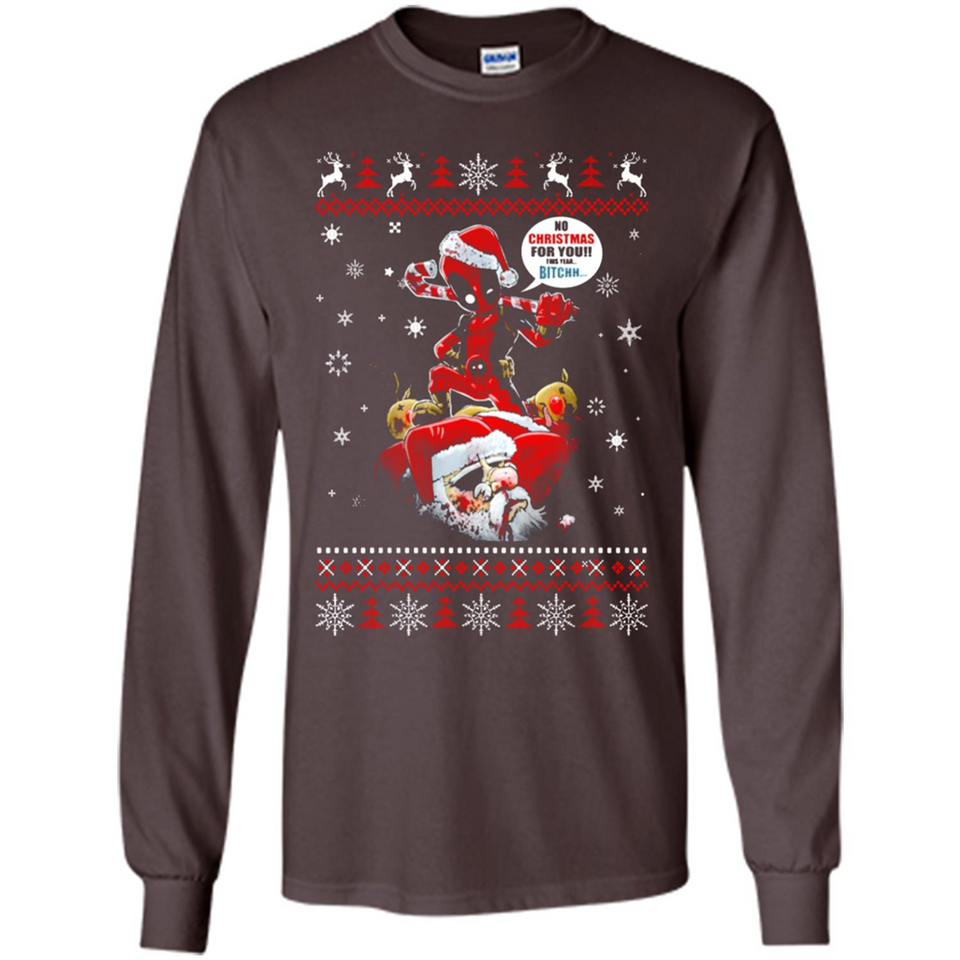 No Christmas for You – Deadpool Santa Claus Ugly Sweater - Long Sleeve T-Shirt