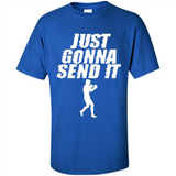 Just Gonna Send It Boxing Boxer Fighter Kick Fighting - Shirt