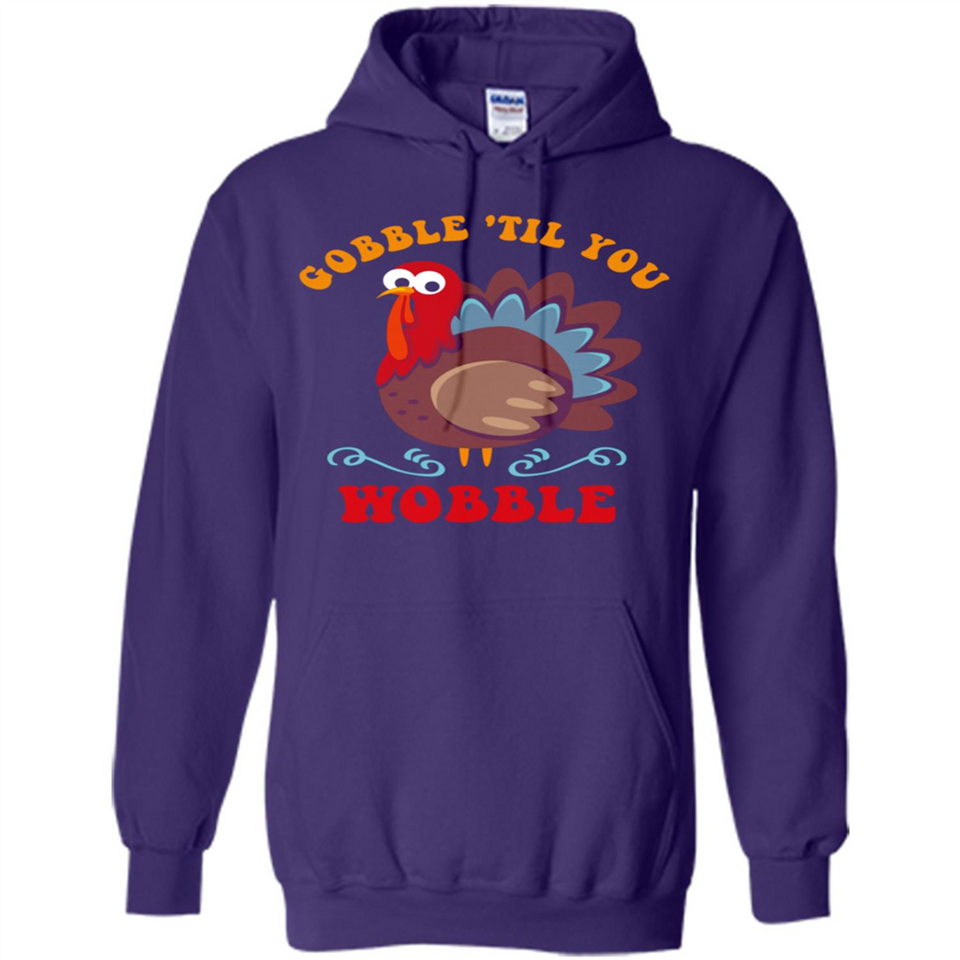 Thanksgiving Gobble Wobble Turkey - Hoodie