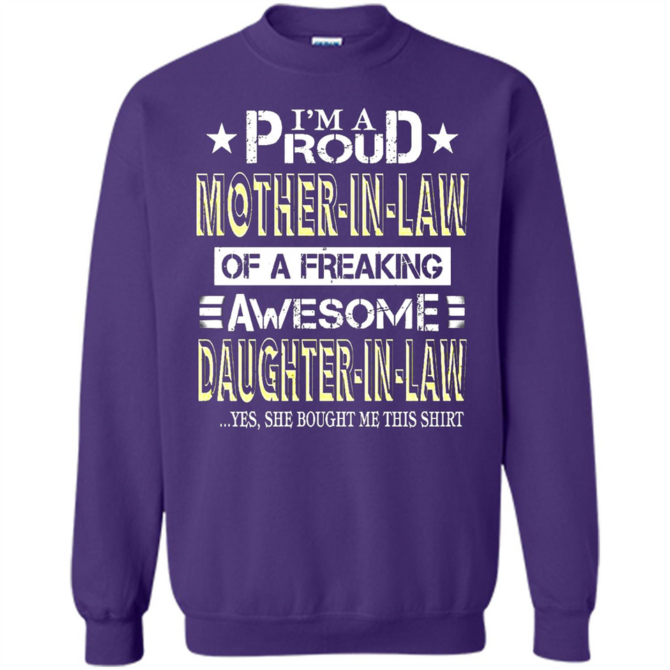 I'm A Proud Mother In Law Of A Freaking Awesome Daughter - Sweatshirt