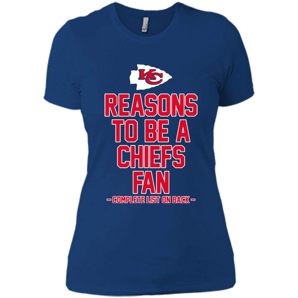 Reasons to be a Kansas City Chiefs Fan Complete List on Back - Ladies' Boyfriend T-Shirt