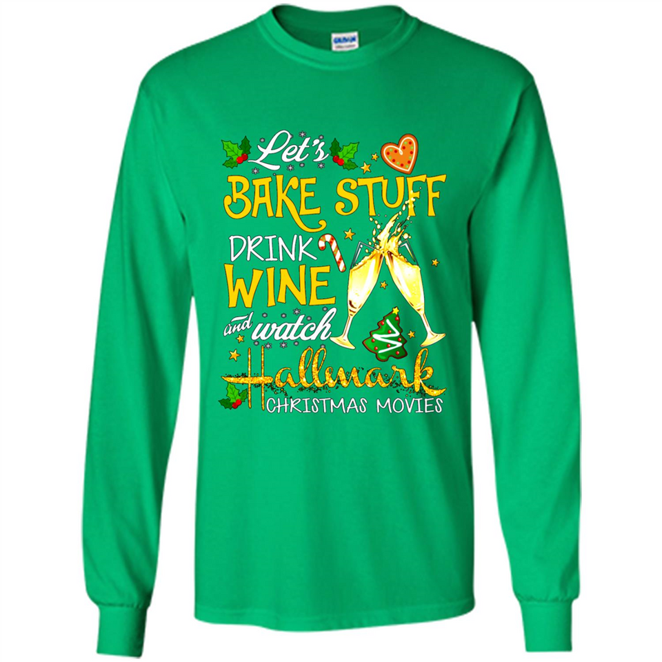 Let’s Bake Stuff Drink And Watch Hallmark Christmas Movies Sweatshirt PINGPONG