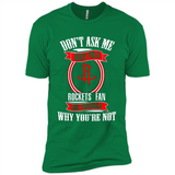 Don't Ask Me Why I'm A Houston Rockets Fan Ask Yourself