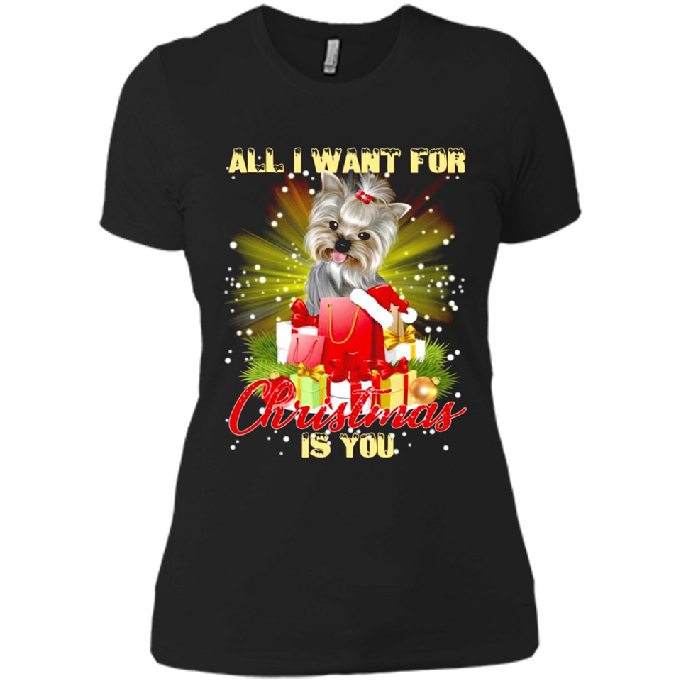 All I Want For Christmas Is You Yorkie Yorkshire Terrier