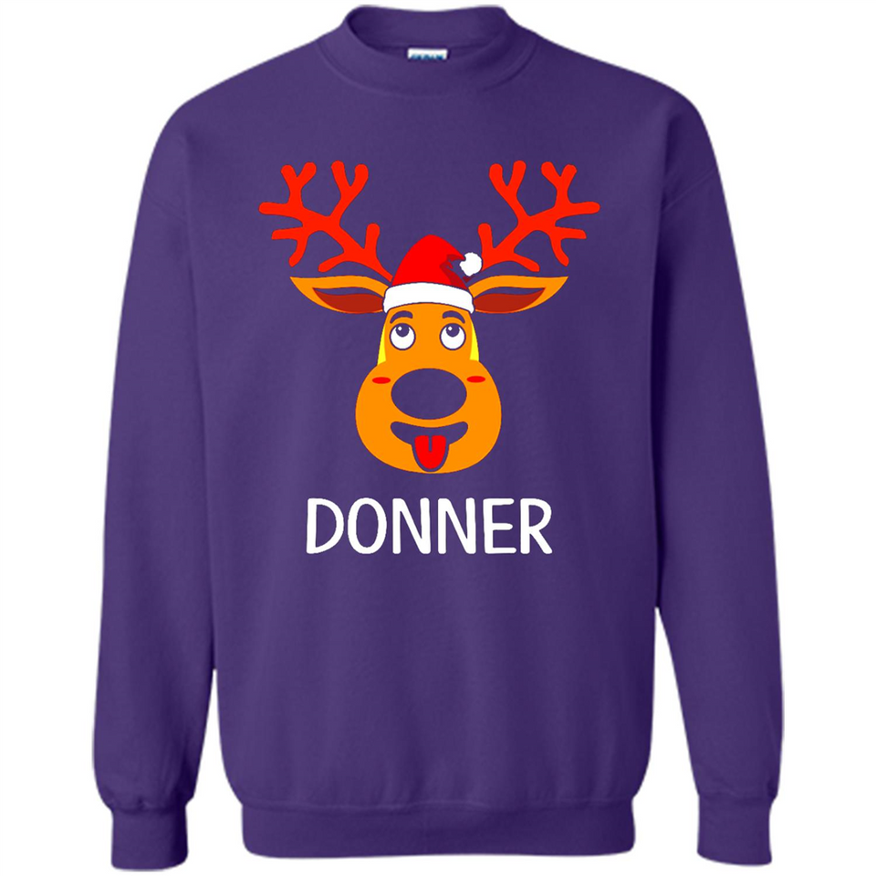 Donner Reindeer Santa Claus Funny Xmas Holiday T-Shirt - Sweatshirt