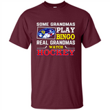 Some Grandmas Play Bingo Real Grandmas Watch Hockey