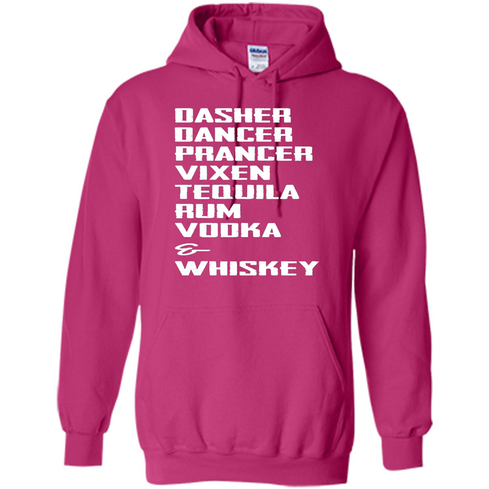 Dasher Dancer Prancer Vixen Tequila Rum Vodka Whiskey Reindeer Christmas T-Shirt - Hoodie