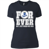Kansas City Royals Forever For ever not just when we win - Ladies' Boyfriend T-Shirt