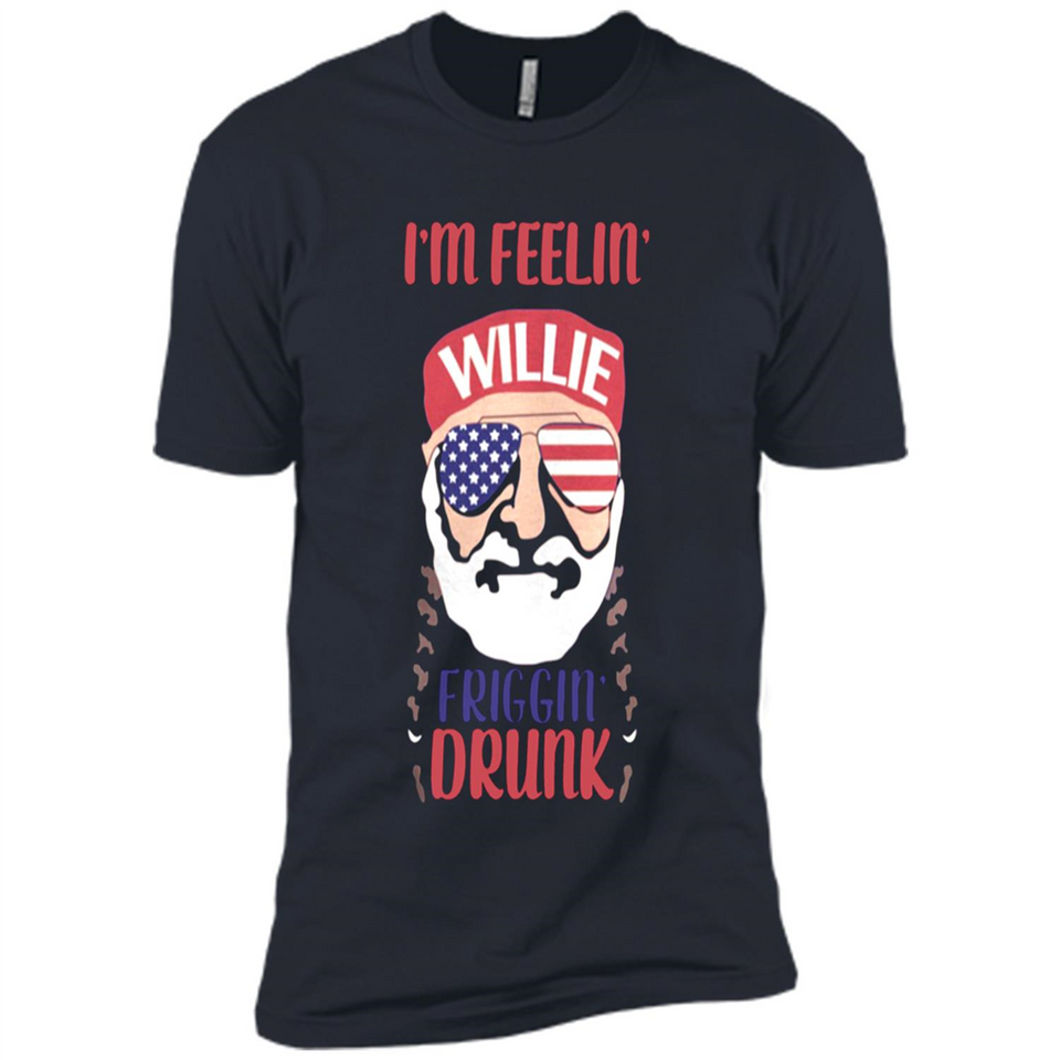 I'm feelin'  willie friggin' drunk PING PONG