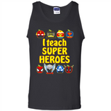 I Teach Super Heroes Funny Marvel - Tank Top