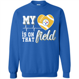 Pittsburgh Steelers Football My Heart is on that Field - Sweatshirt
