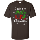 Have A Holly Jolly Christmas T-Shirt Cute Mistletoe - Shirt