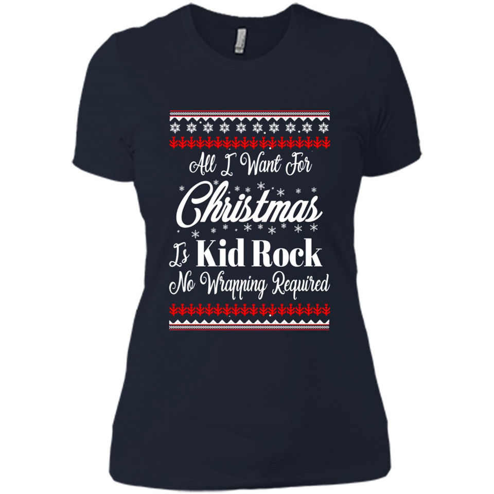 All I want for Christmas is kid rock no wrapping required sweater PINGPONG