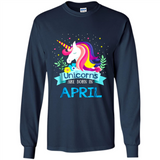 Unicorns are born in April Birthday Rainbow Gift Custom Ultra Cotton