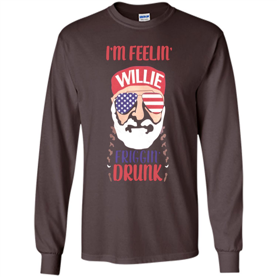I'm feelin'  willie friggin' drunk PING PONG