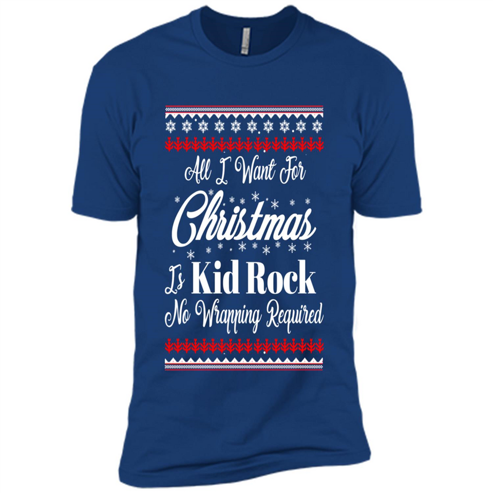 All I want for Christmas is kid rock no wrapping required sweater PINGPONG