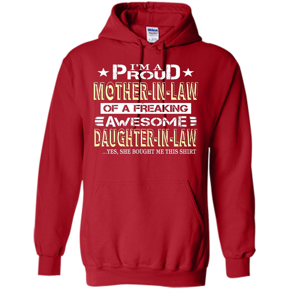I'm A Proud Mother In Law Of A Freaking Awesome Daughter - Hoodie