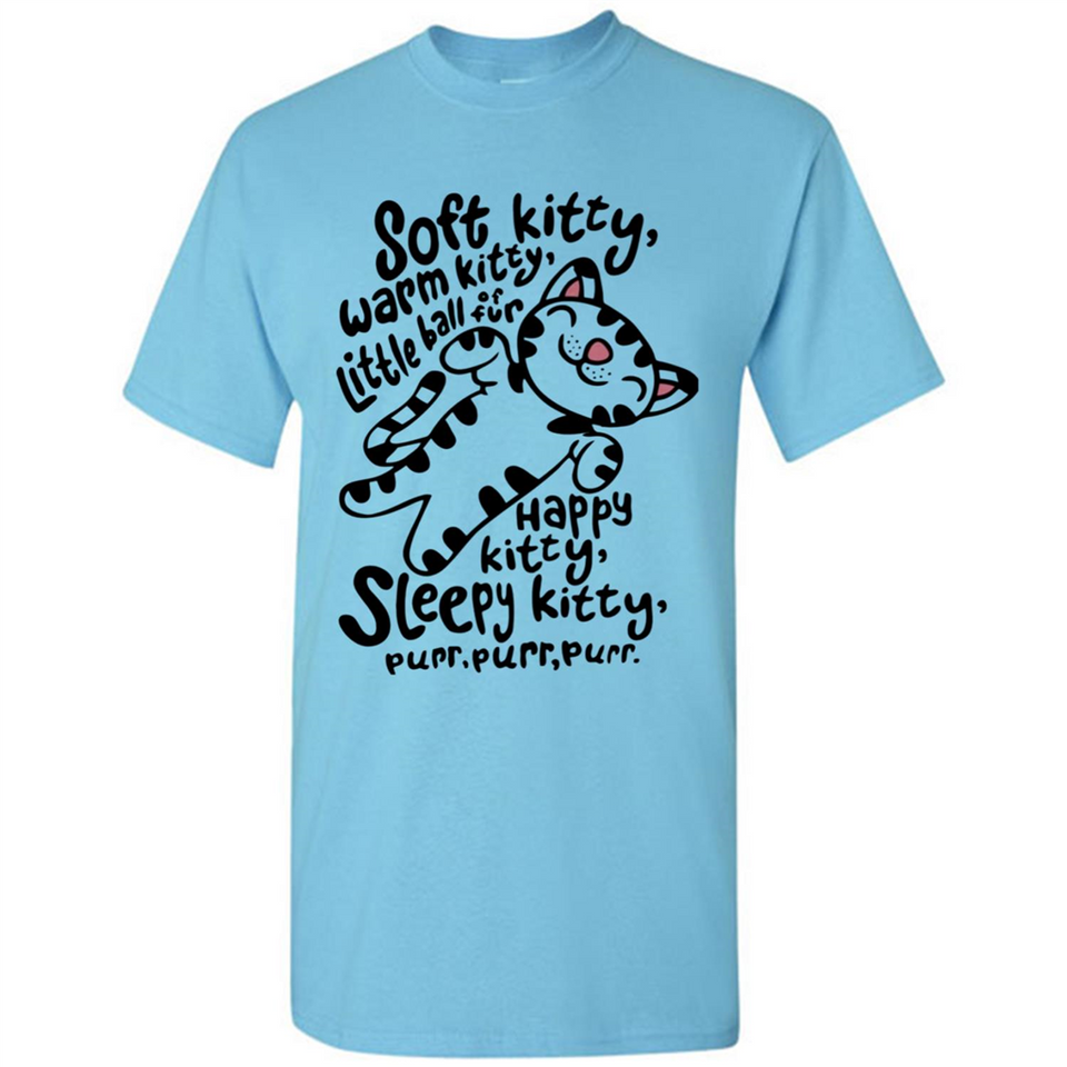Soft kitty warm kitty little ball of fur - Shirt