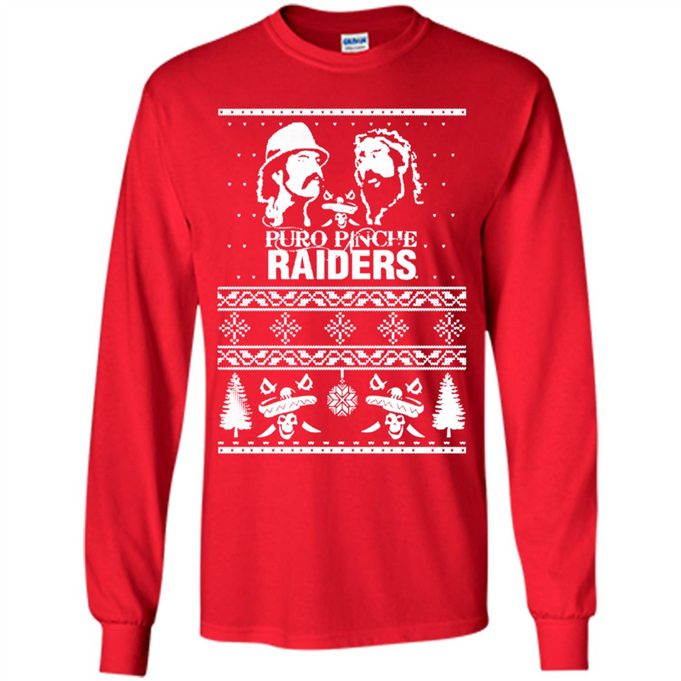 Puro Pinche Raiders Ugly Christmas Sweater - Long Sleeve T-Shirt