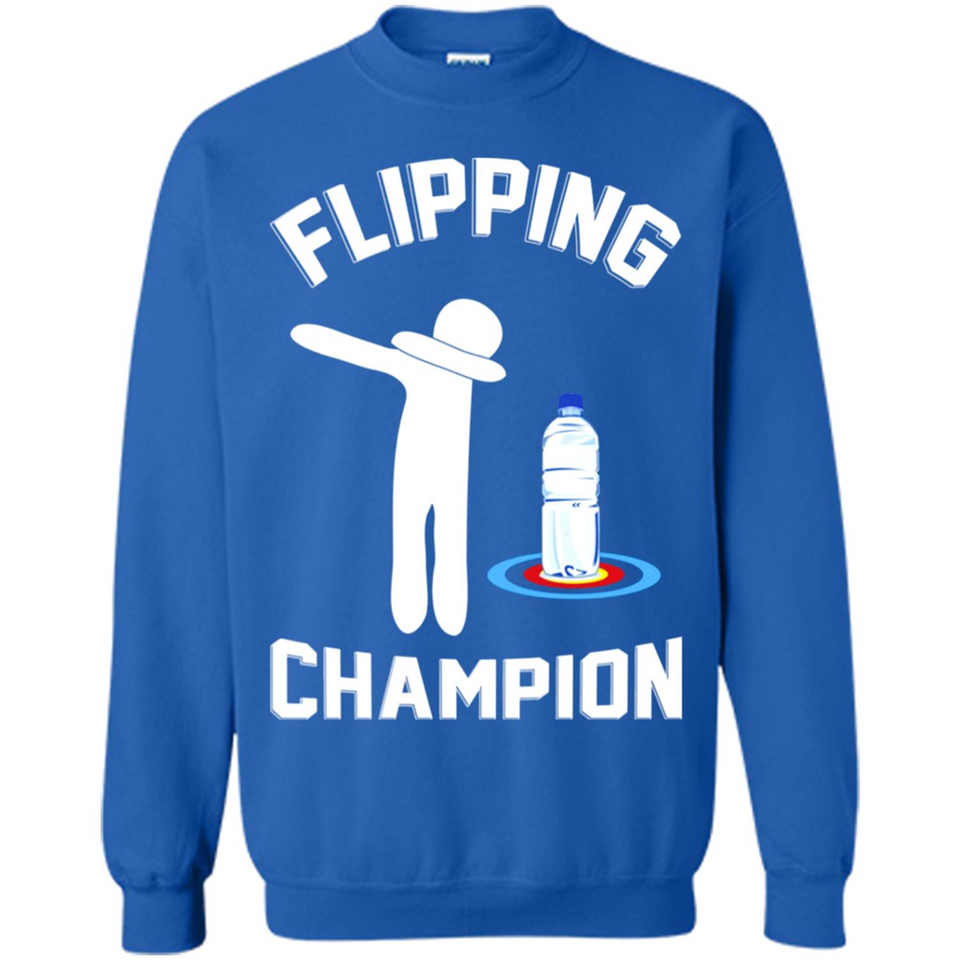 Water Bottle Flipping Tshirt Dabbing Flipping Champion - Sweatshirt