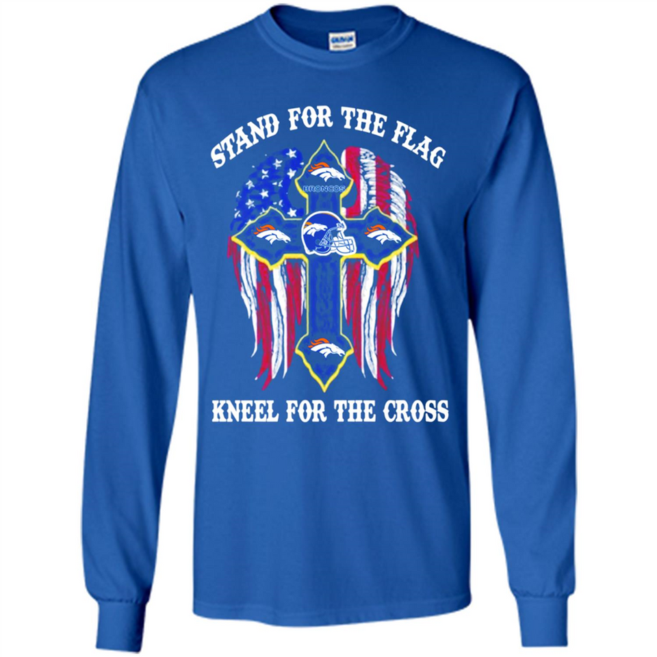Denver Broncos - Stand For the Flag, Kneel for the Cross