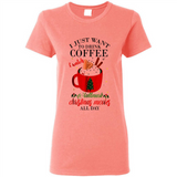I Just Want To Drink Coffee And Watch Hallmark Christmas Movies All Day MERCHCUTE - Ladies Short-Sleeve