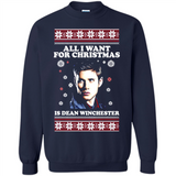 All I want for Christmas is Dean Winchester sweater - Sweatshirt