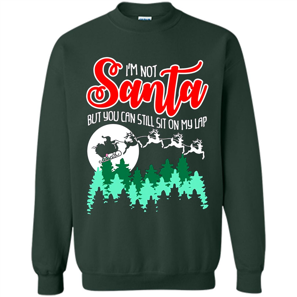 I'm Not Santa But You Can Sit On My Lap Christmas