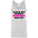 Block his number & let lil ugly have him - Canvas Unisex Tank
