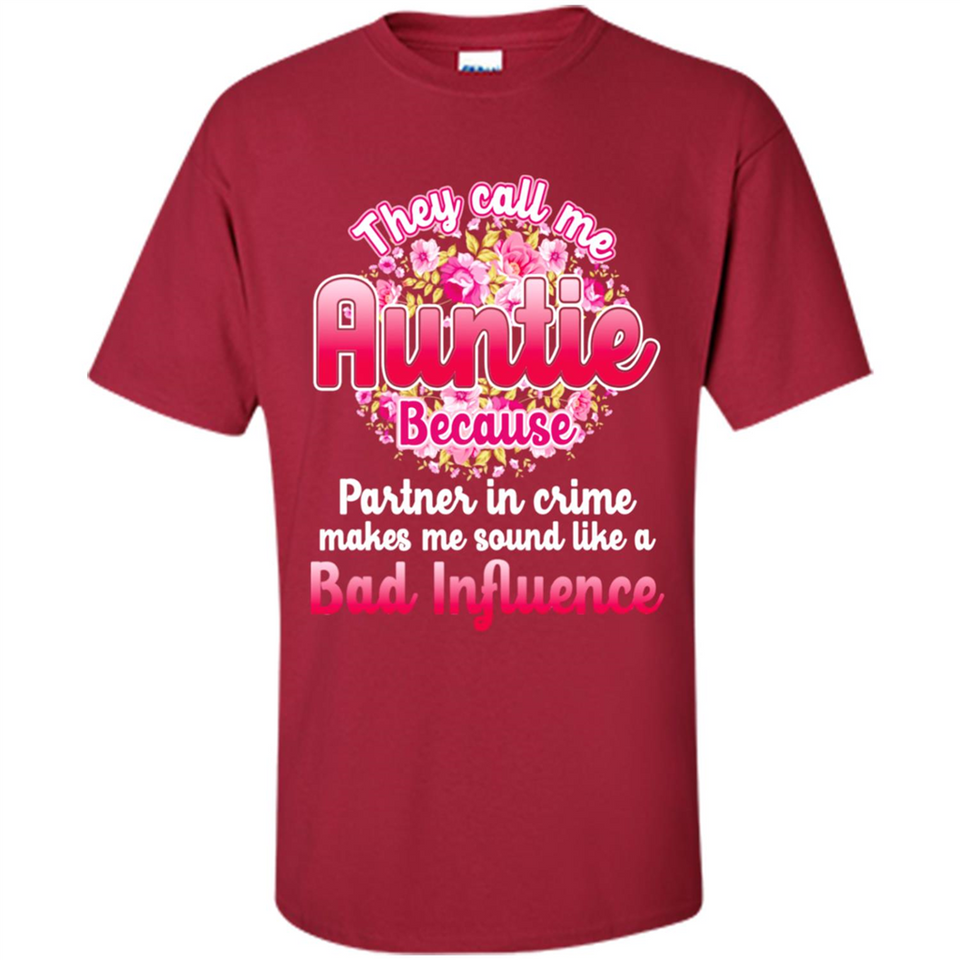 They Call Me Auntie Flower - Shirt