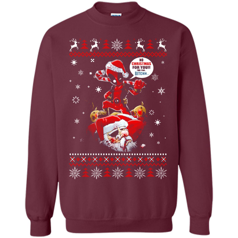 No Christmas for You – Deadpool Santa Claus Ugly Sweater - Sweatshirt