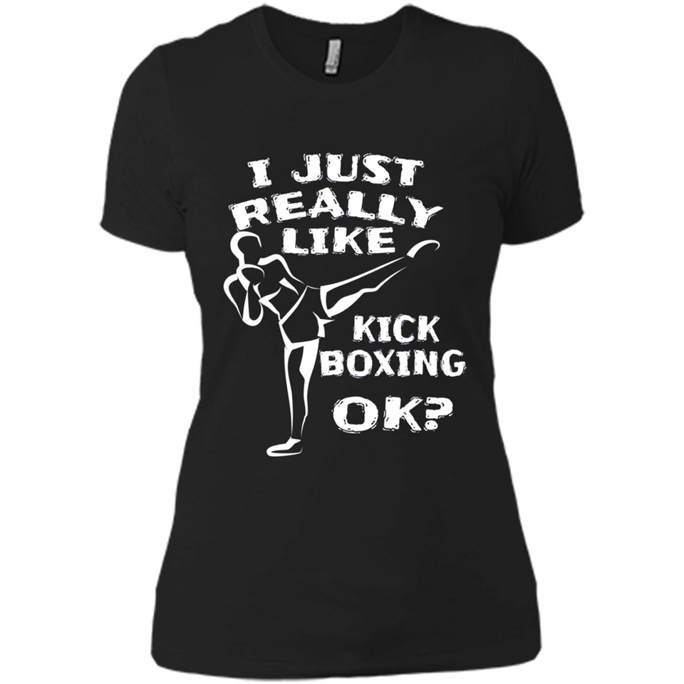 Kick Boxing Shirt Kick Boxer Boxing Workout - Ladies' Boyfriend T-Shirt
