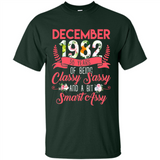 December 1982 36 Years Of Being Classy Sassy - Shirt
