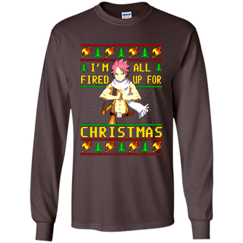 Natsu I’m all fired up for Christmas ugly sweatshirt PINGPONG