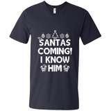 Santa's Coming I Know Him Shirt Santa Ugly Christmas T-Shirt Funny Santa Christmas