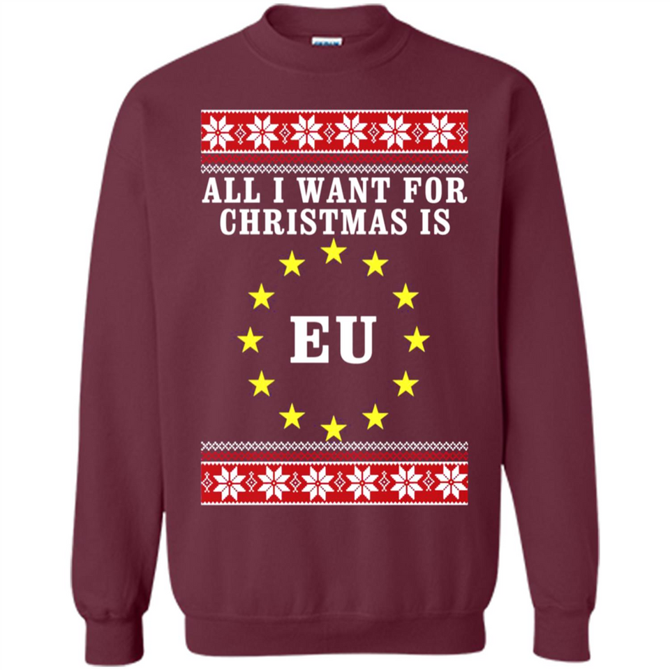 All I want for Christmas is EU ugly - Sweatshirt