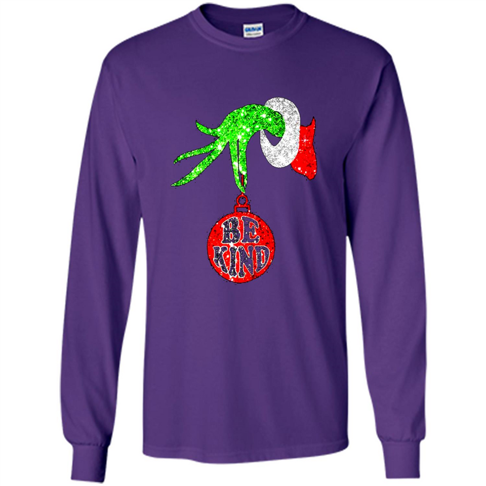 Christma Season With Green Grinch Hand Be Kind - Long Sleeve T-Shirt