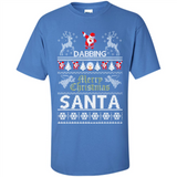 Dabbing Santa Ugly Christmas - Shirt