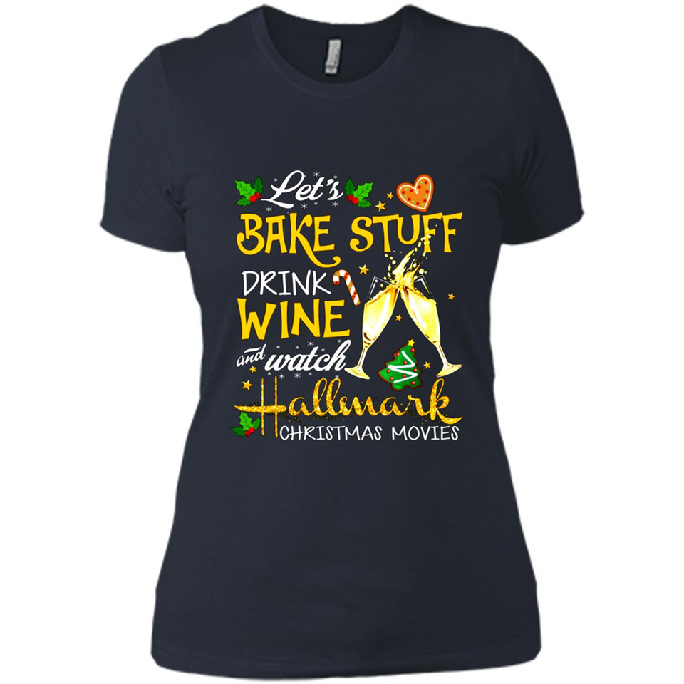 Let’s Bake Stuff Drink And Watch Hallmark Christmas Movies Sweatshirt PINGPONG